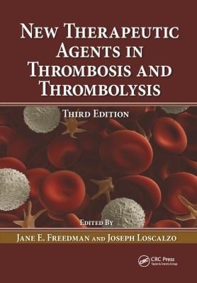 New therapeutic agents in thrombosis and thrombolysis
