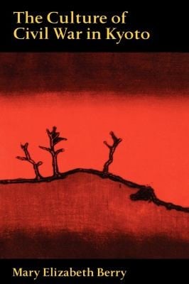 The culture of civil war in Kyoto