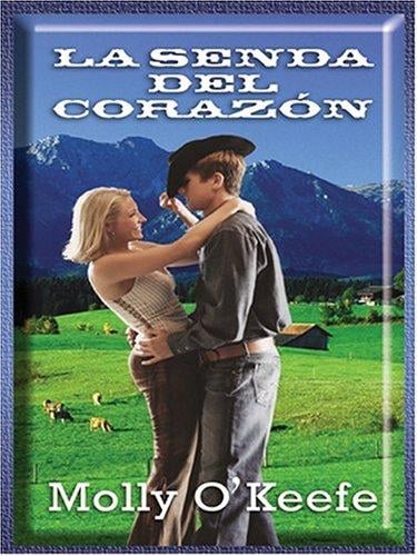 La senda del corazon