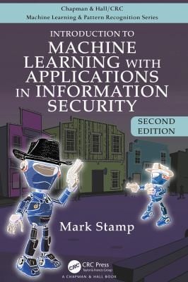 Introduction to machine learning with applications in information security