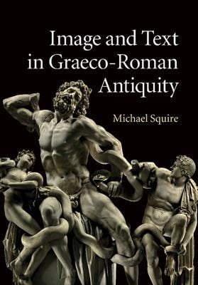 Image and text in Graeco-Roman antiquity