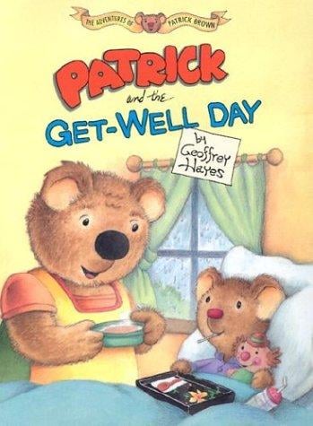 Patrick and the get-well day