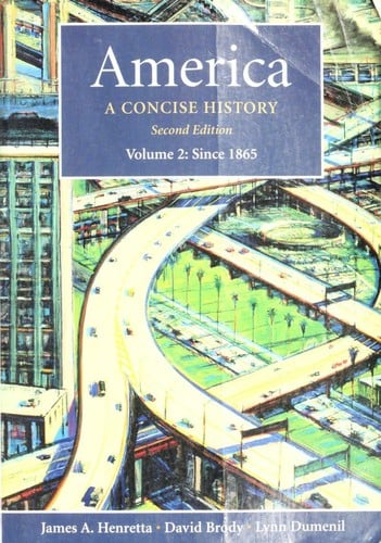 America--A Concise History--Volume 2--since 1865