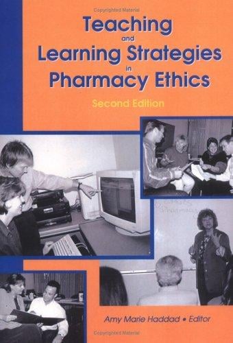 Teaching and learning strategies in pharmacy ethics