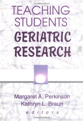 Teaching students geriatric research
