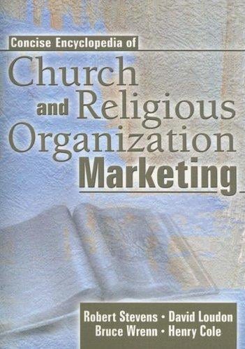 Concise encyclopedia of church and religious organization marketing