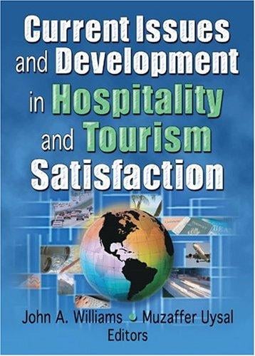 Current issues and development in hospitality and tourism satisfaction