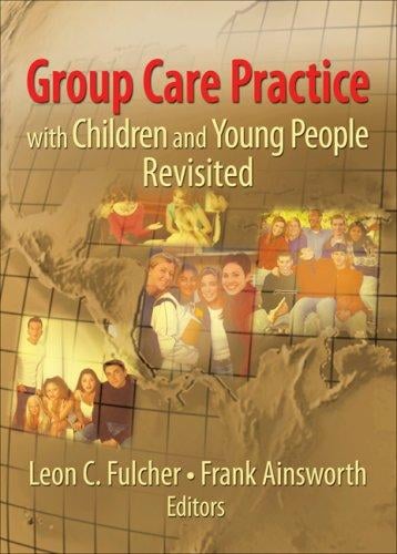 Group care practice with children and young people revisited