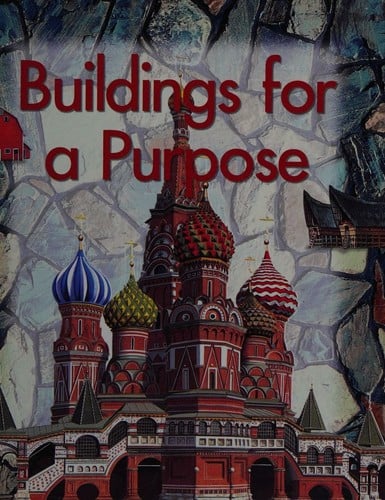 Buildings for a purpose