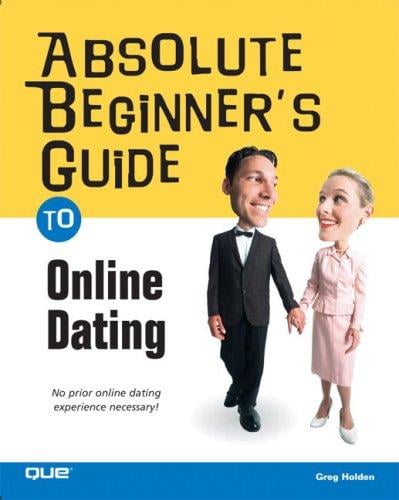 Absolute beginner's guide to online dating