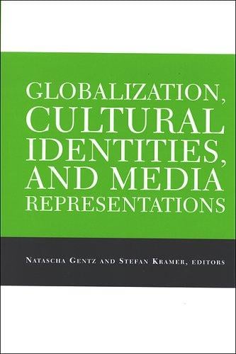 Globalization, cultural identities, and media representations