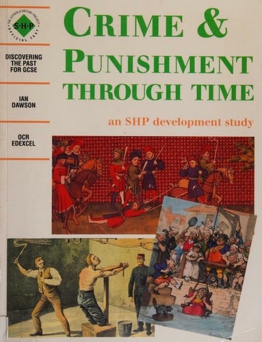 Crime & punishment through time