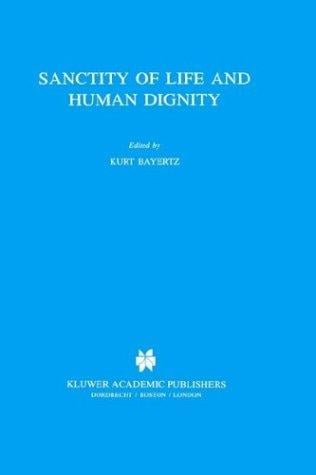 Sanctity of life and human dignity