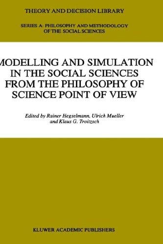 Modelling and simulation in the social sciences from the philosophy of science point of view