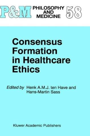 Consensus formation in healthcare ethics