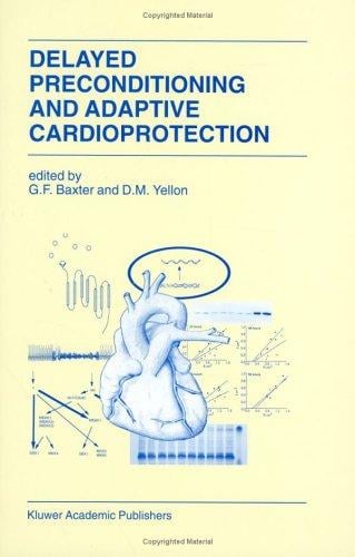 Delayed preconditioning and adaptive cardioprotection