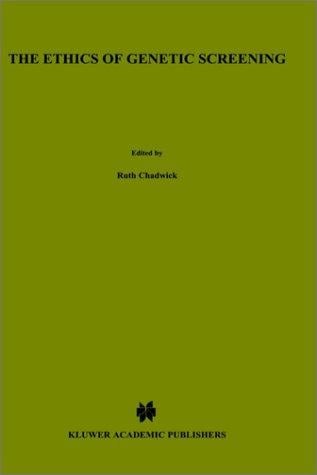 The ethics of genetic screening