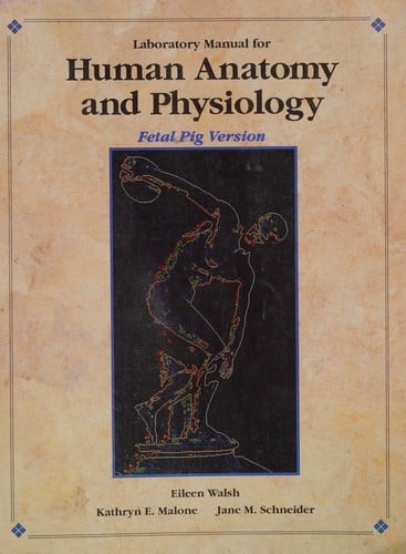 Laboratory manual for human anatomy and physiology