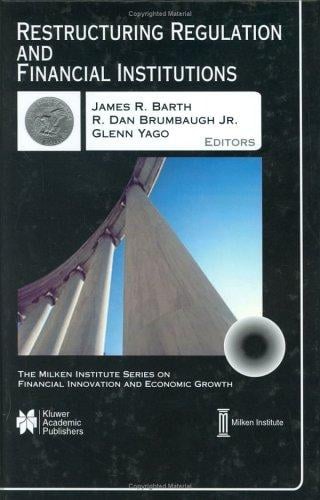 Restructuring regulation and financial institutions