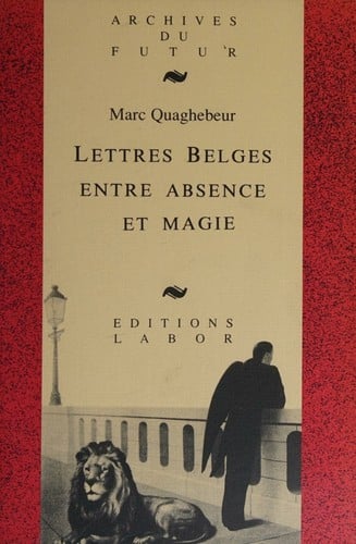 Lettres belges entre absence et magie