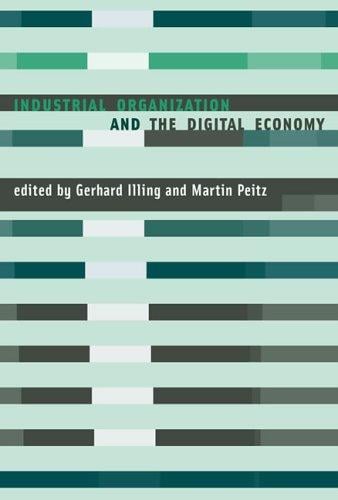 Industrial organization and the digital economy