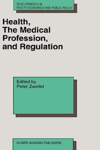 Health, the medical profession, and regulation
