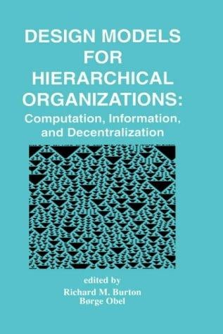Design models for hierarchical organizations