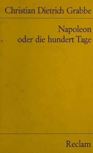 Napoleon; oder, Die hundert Tage