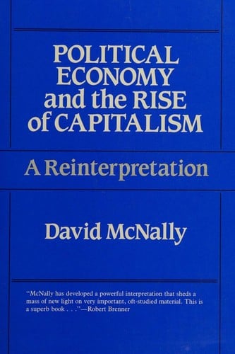 Political economy and the rise of capitalism