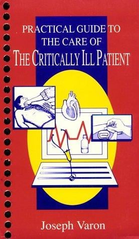 Practical guide to the care of the critically ill patient