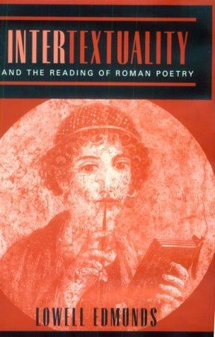 Intertextuality and the reading of Roman poetry