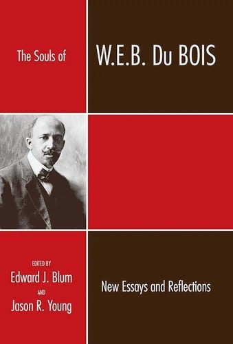 The souls of W.E.B. Du Bois