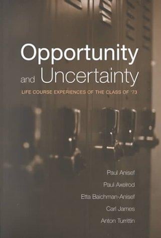Opportunity and uncertainty