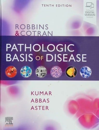 Robbins and Cotran Pathologic Basis of Disease
