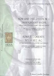 Rom und der Osten im 1. Jahrhundert v. Chr., Akkulturation oder Kampf der Kulturen?