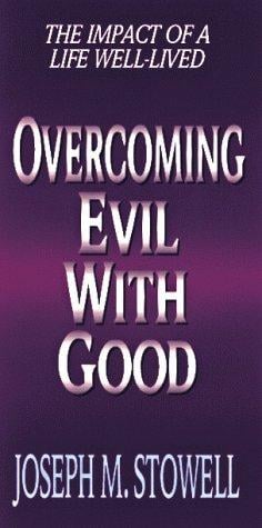 Overcoming evil with good