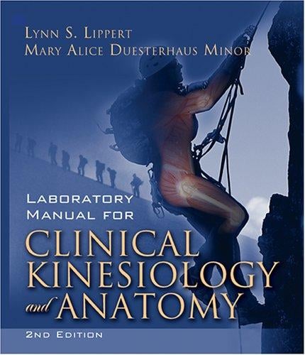 Laboratory manual for clinical kinesiology & anatomy
