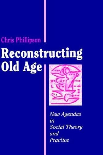 Reconstructing old age