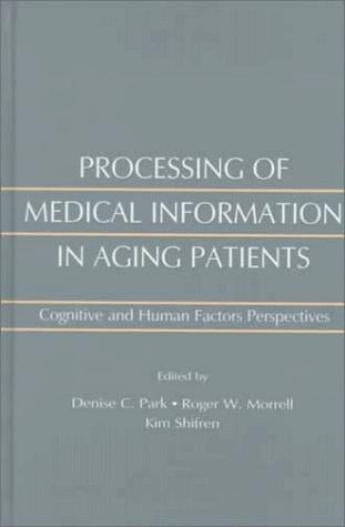 Processing of medical information in aging patients