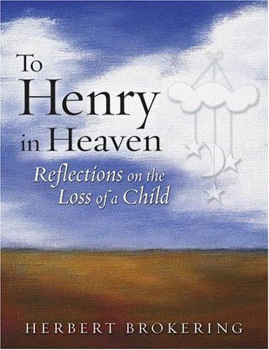 To Henry in heaven