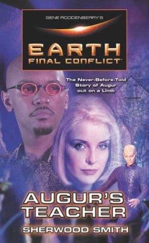 Gene Roddenberry's Earth: Final Conflict--Auger's Teacher (Earth: Final Conflict)
