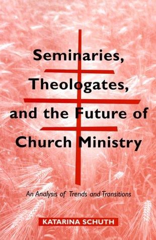 Seminaries, theologates, and the future of church ministry