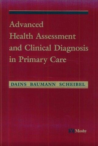 Advanced health assessment and clinical diagnosis in primary care