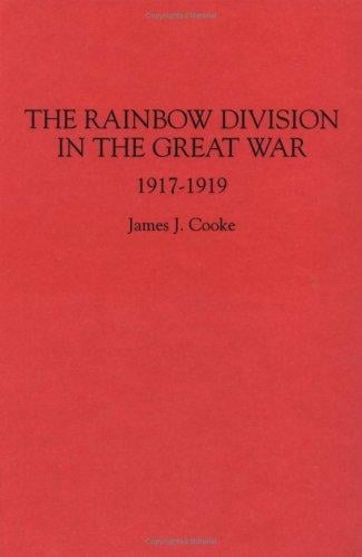 The Rainbow Division in the Great War, 1917-1919