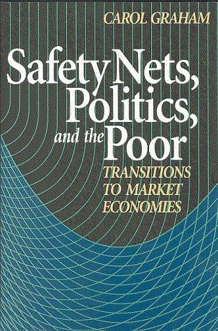 Safety Nets, Politics and the Poor