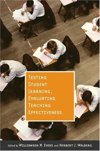 Testing student learning, evaluating teaching effectiveness