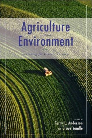 Agriculture and the environment : searching for greener pastures