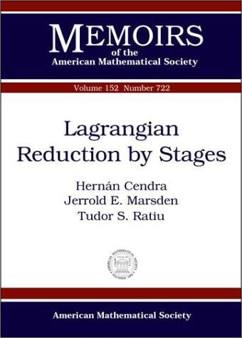Lagrangian Reduction by Stages (Memoirs of the American Mathematical Society)