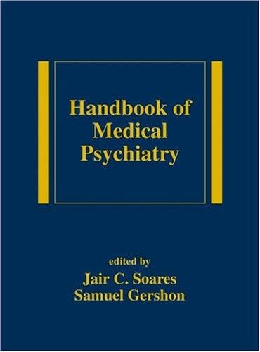 Handbook of medical psychiatry
