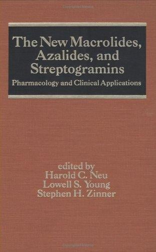 The New macrolides, azalides, and streptogramins